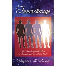 (英文圖書) Innerchange: Be Innerchanged and Have an Encounter with the Living God! 平裝版, Xulon Press, 英文