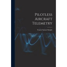 (英文圖書) Pilotless Aircraft Telemetry 平裝版, Hassell Street Press, 英文