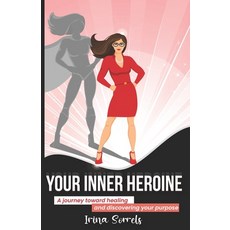 (英文圖書) Your Inner Heroine 平裝版, Independently Published, 英文
