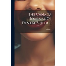 (英文圖書) The Canada Journal Of Dental Science; Volume 2 平裝版, Legare Street Press, 英文