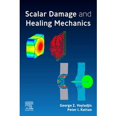 (英文圖書) Scalar Damage and Healing Mechanics 平裝版, Elsevier, 英文