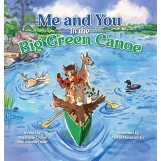 (英文圖書)Me and You in the Big Green Canoe 精裝版, Halo Publishing International, 英文