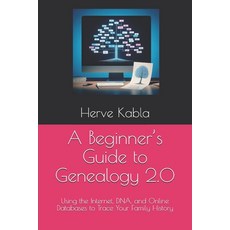 (英文圖書) A Beginner's Guide to Genealogy 2.0: Using the Internet DNA and Online Databa... 平裝版, Independently Published, 英文