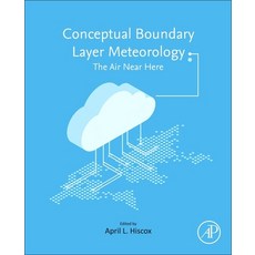 (英文圖書) Conceptual Boundary Layer Meteorology: The Air Near Here 平裝版, Academic Press, 英文