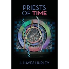(英文圖書) Priests of Time: Ten Short Novels 平裝版, Palmetto Publishing, 英文