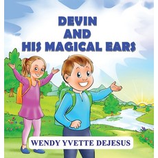 (英文圖書)Devin and His Magical Ears 精裝版, Wendy Yvette DeJesus, 英文