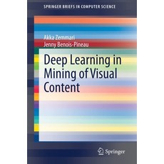 (英文圖書) Deep Learning in Mining of Visual Content 平裝版, Springer, 英文