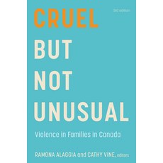 (英文圖書) Cruel But Not Unusual: Violence in Families in Canada 3rd Edition 平裝版, Wilfrid Laurier University ..., 英文