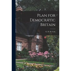 (英文圖書) Plan for Democratic Britain 平裝版, Hassell Street Press, 英文