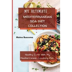 (英文圖書) My Ultimate Mediterranean Se Diet Collection: Healthy & Fit with My Mediterrane... 平裝版, Mateo Buscema, 英文