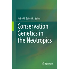 (英文圖書) Conservation Genetics in the Neotropics 精裝版, Springer, 英文