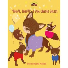 (英文圖書) "Ruff Ruff!" I Am Uncle Jazz! 平裝版, Jacqueline Nero-Douglas, 英文