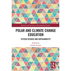 (英文圖書) Polar and Climate Change Education: Citizen Science and Sustainability 精裝版, Routledge, 英文
