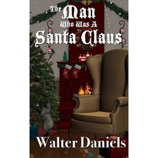 (英文圖書)The Man Who Was A Santa Claus: The Story of Joe and Charlie 平裝版, Fbn Group, 英文
