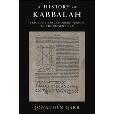(英文圖書) A History of Kabbalah: From the Early Modern Period to the Present Day 平裝版, Cambridge University Press, 英文