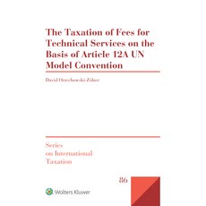 (英文圖書) The Taxation of Fees for Technical Services on the Basis of Article 12A UN Mode... 精裝版, Kluwer Law International, 英文
