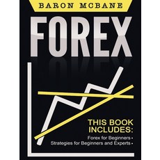 Forex for Beginners: The Forex Guide for Making Money with Current Trading 精裝版, Striveness Publications, 英文