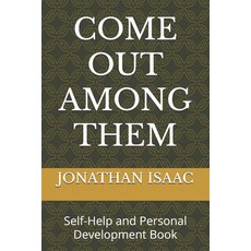 (英文圖書) Come Out Among Them: Self-Help and Personal Development Book 平裝版, Independently Published, 英文
