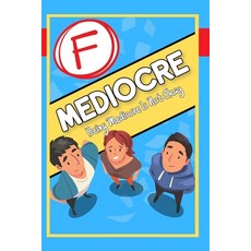 (英文圖書) Being Mediocre is Not Okay: They Want You to Fail 平裝版, Independently Published, 英文