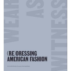 (英文圖書) (Re)Dressing American Fashion: Wear as Witness 平裝版, Bard Graduate Center, 英文