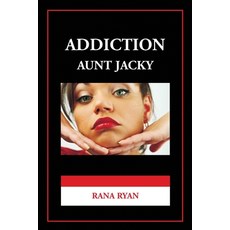 (英文圖書) Addiction Aunt Jacky 平裝版, Consult with Rana Ryan, 英文