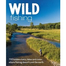 (英文圖書) Wild Fishing Britain: 700 Hidden Rivers Lakes and Coves Where Fishing Doesn't Cost the Earth 平裝版, Wild Things Publishing, 英文