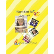 (英文圖書)What Now Ms. Brown 平裝版, Independently Published, 英文