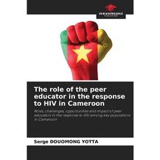 (英文圖書) The role of the peer educator in the response to HIV in Cameroon 平裝版, Our Knowledge Publishing, 英文
