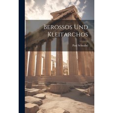 (英文圖書) Berossos und Kleitarchos 平裝版, Legare Street Press, 英文