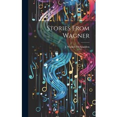(英文圖書)Stories From Wagner 精裝版, Legare Street Press, 英文