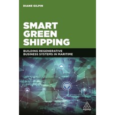 (外文書)Smart Green Shipping: Building Regenerative Business Systems in Maritime Hardcover, Kogan Page, English