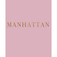 (英文圖書) Manhattan: A decorative book for coffee tables bookshelves and interior design... 平裝版, Independently Published, 英文