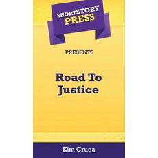 (英文圖書) Short Story Press Presents Road To Justice 精裝版, Hot Methods, Inc., 英文