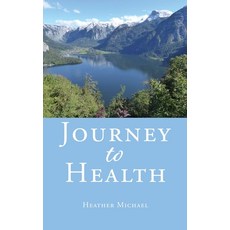Journey to Health 平裝版, Xulon Press, 英文