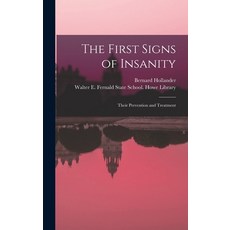 (英文圖書) The First Signs of Insanity: Their Prevention and Treatment 精裝版, Legare Street Press, 英文