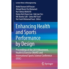 Enhancing Health and Sports Performance by Design: Proceedings of the 2019 Movement Health & Exerci... 平裝版, Springer, 英文