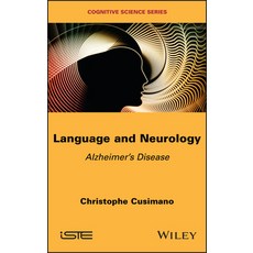 Language and Neurology: Alzheimer's Disease 精裝版, Wiley-Iste, 英文