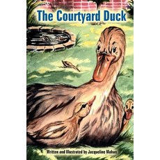 (英文圖書)The Courtyard Duck 平裝版, Authorhouse, 英文