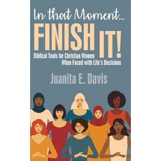 (英文圖書) In That Moment...FINISH IT!: Biblical Tools for Christian Women When Faced with... 精裝版, Davis Bookshelf LLC, 英文