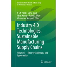 (英文圖書) Industry 4.0 Technologies: Sustainable Manufacturing Supply Chains: Volume 1--Theory Challen... 精裝版, Springer, 英文