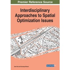 (英文圖書) Interdisciplinary Approaches to Spatial Optimization Issues 平裝版, Engineering Science Reference, 英文