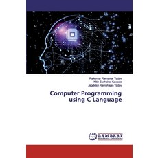 Computer Programming using C Language 平裝版, LAP Lambert Academic Publishing, 英文