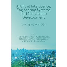 (英文圖書) Artificial Intelligence Engineering Systems and Sustainable Development: Driving the Un Sdgs 精裝版, Emerald Publishing Limited, 英文
