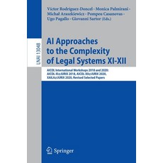 (英文圖書) AI Approaches to the Complexity of Legal Systems XI-XII: AICOL International Workshops 2018 a... 平裝版, Springer, 英文