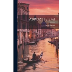 (英文圖書) Abruzzesismi 精裝版, Legare Street Press, 英文