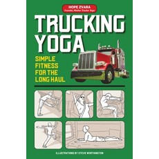 (英文圖書) Trucking Yoga: Simple Fitness for the Long Haul 平裝版, Publishdrive, 英文