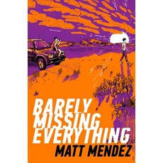 (英文圖書) Barely Missing Everything 精裝版, Atheneum Books, 英文