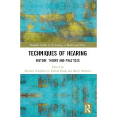 (英文圖書) Techniques of Hearing: History Theory and Practices 平裝版, Routledge, 英文