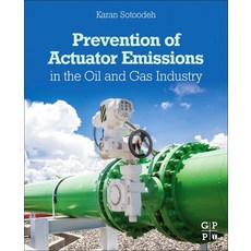 (英文圖書) Prevention of Actuator Emissions in the Oil and Gas Industry 平裝版, Gulf Professional Publishing, 英文