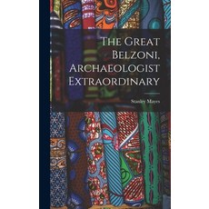 (英文圖書) The Great Belzoni Archaeologist Extraordinary 精裝版, Hassell Street Press, 英文